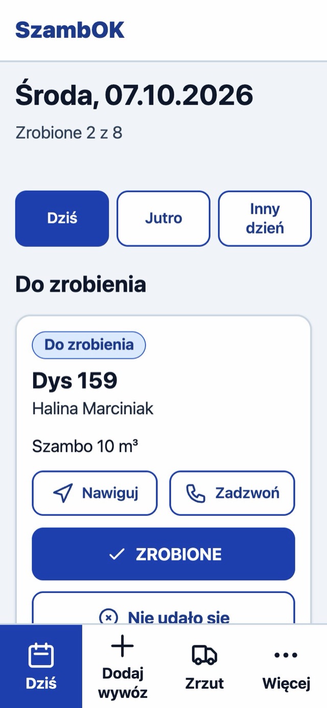 Ekran kierowcy „Dziś”: środa, 07.10.2026, zrobione 2 z 8, wywóz Dys 159 z przyciskami Nawiguj, Zadzwoń i ZROBIONE